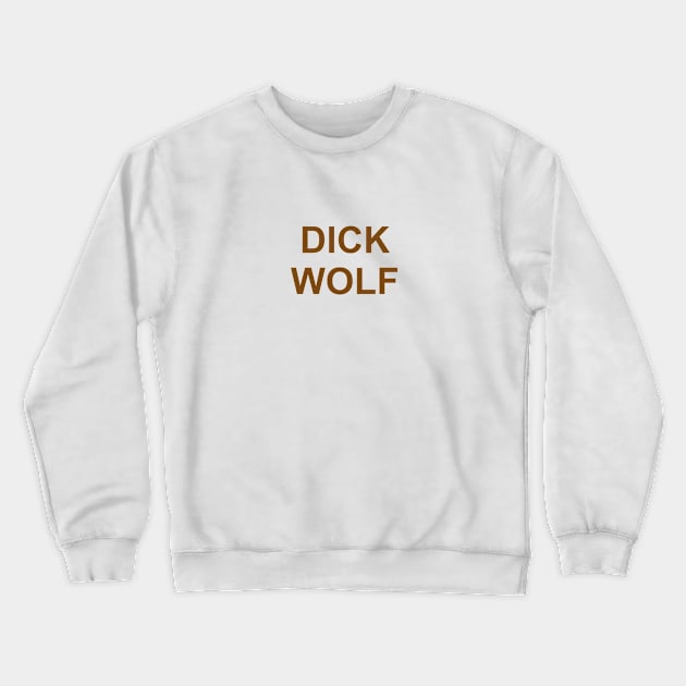 Dick Wolf Crewneck Sweatshirt by grekhov